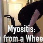 Rising from a wheelchair with myositis